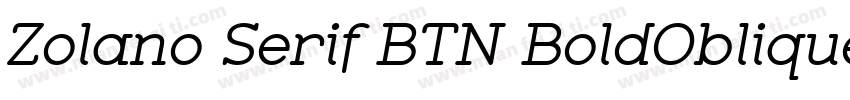 Zolano Serif BTN BoldOblique字体转换